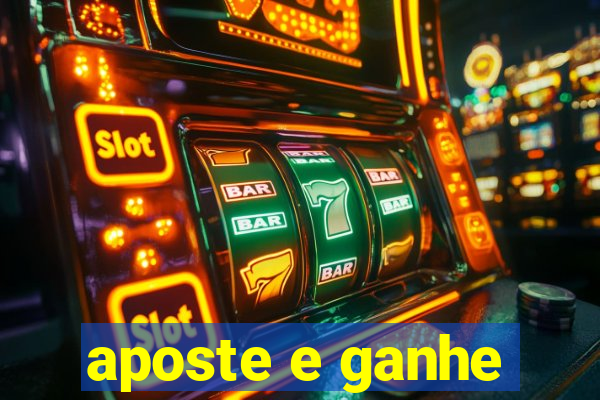 aposte e ganhe